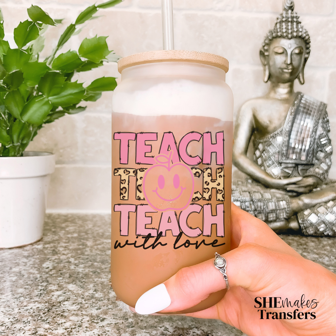 Teach with love cup decal